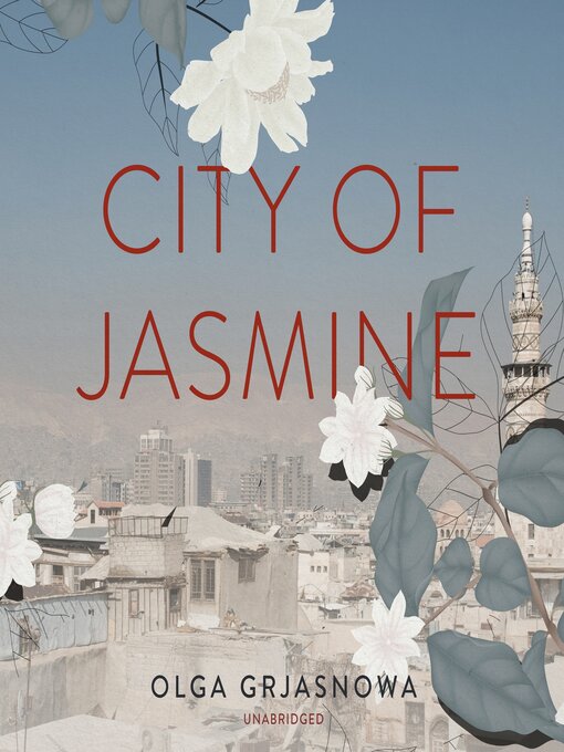 Title details for City of Jasmine by Olga Grjasnowa - Available